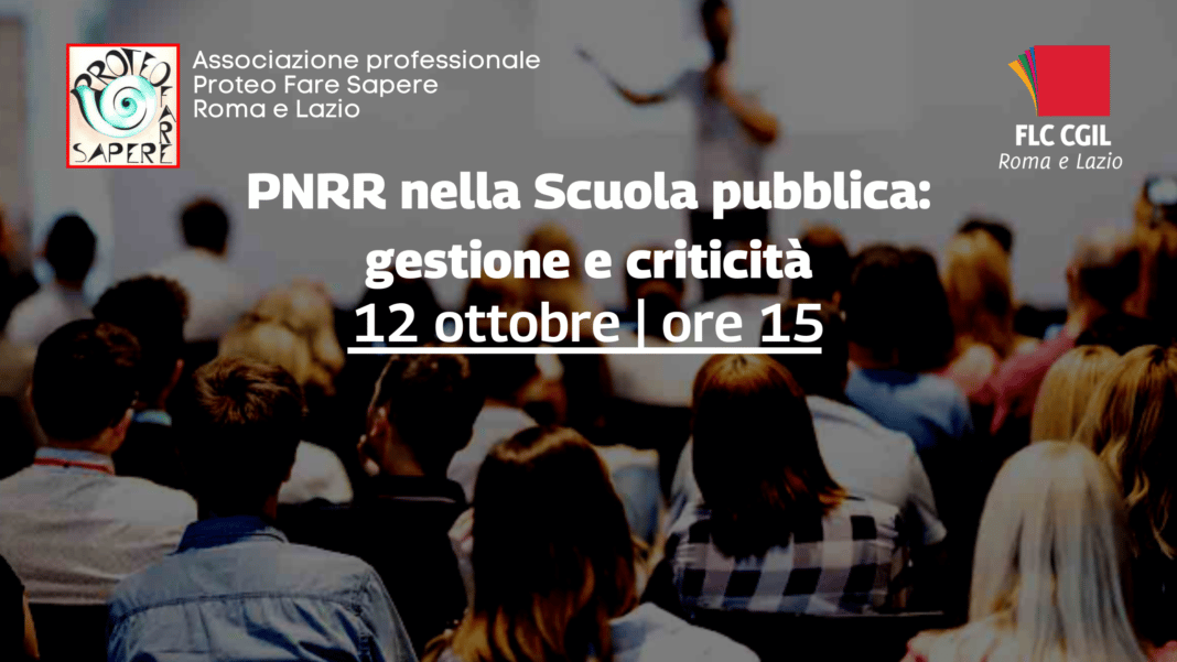 “PNRR nella Scuola pubblica: gestione e criticità”. Evento con Proteo Fare Sapere Lazio